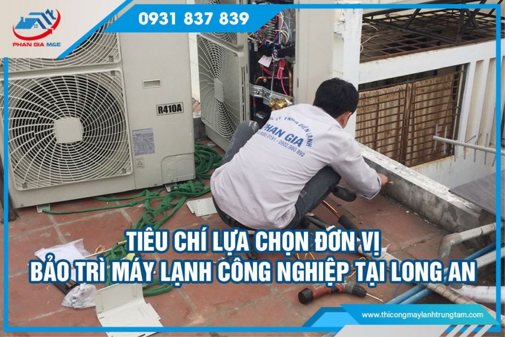 bảo trì máy lạnh công nghiệp tại Long An