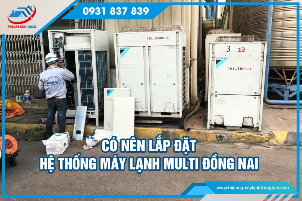 lắp đặt hệ thống máy lạnh Multi Đồng Nai