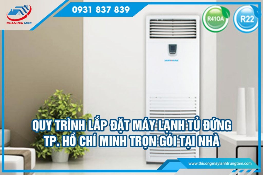 lắp đặt máy lạnh tủ đứng TP. Hồ Chí Minh