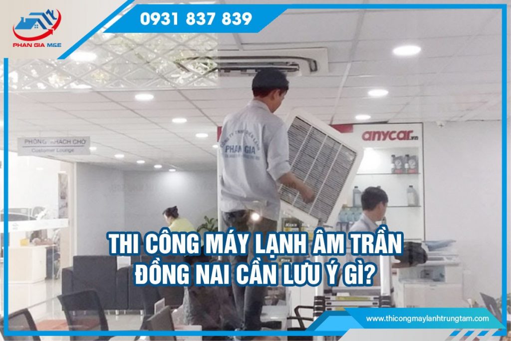 thi công máy lạnh âm trần Đồng Nai