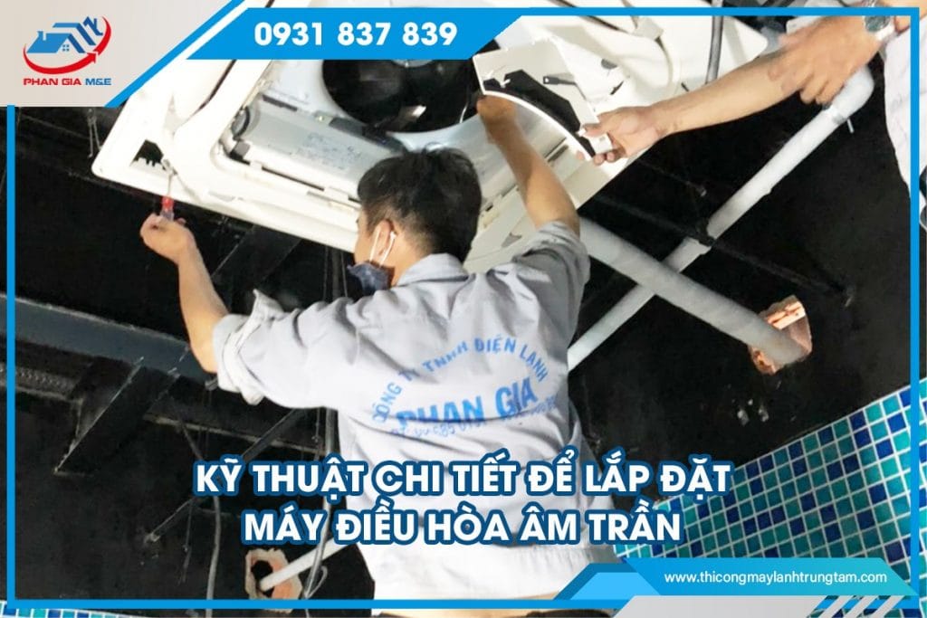 lắp đặt máy điều hòa âm trần