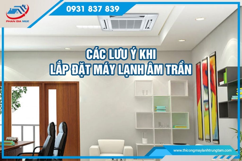 lắp đặt máy lạnh âm trần
