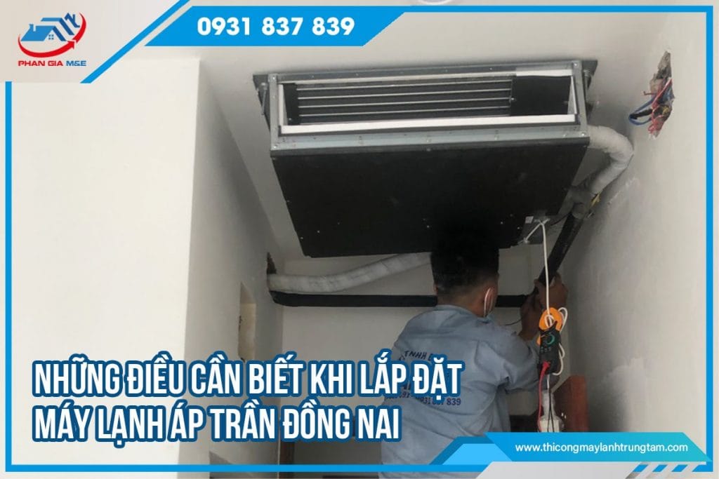 lắp đặt máy lạnh áp trần đồng nai.