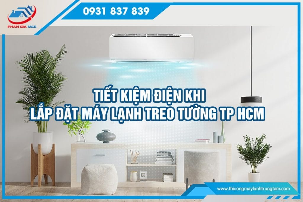 lắp đặt máy lạnh treo tường TP HCM