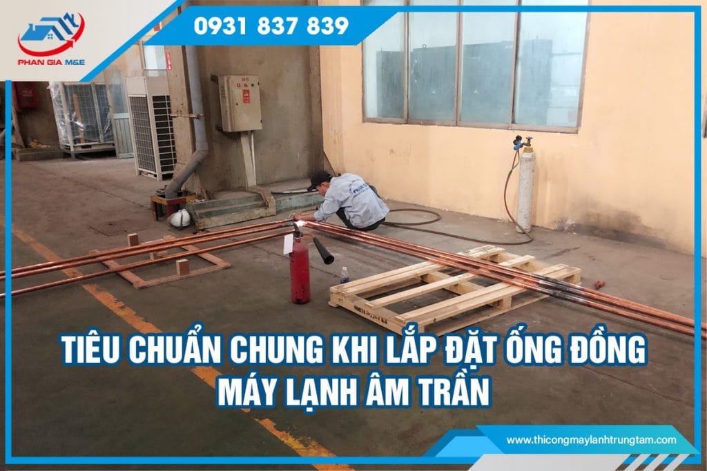 lắp đặt ống đồng máy lạnh âm trần