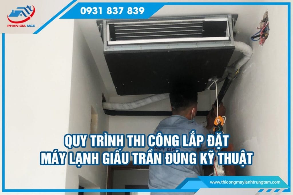 thi công lắp đặt máy lạnh giấu trần