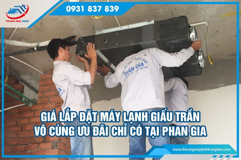 giá lắp đặt máy lạnh giấu trần