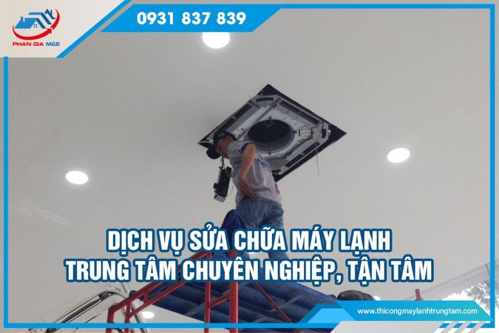 sửa chữa máy lạnh trung tâm