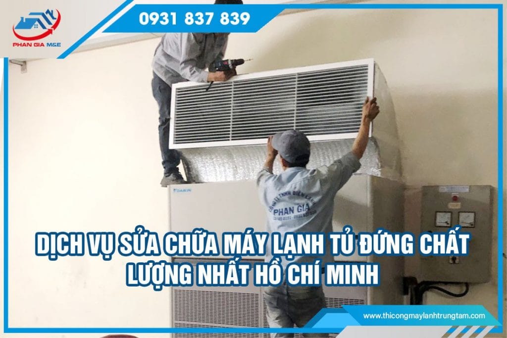 sửa chữa máy lạnh tủ đứng