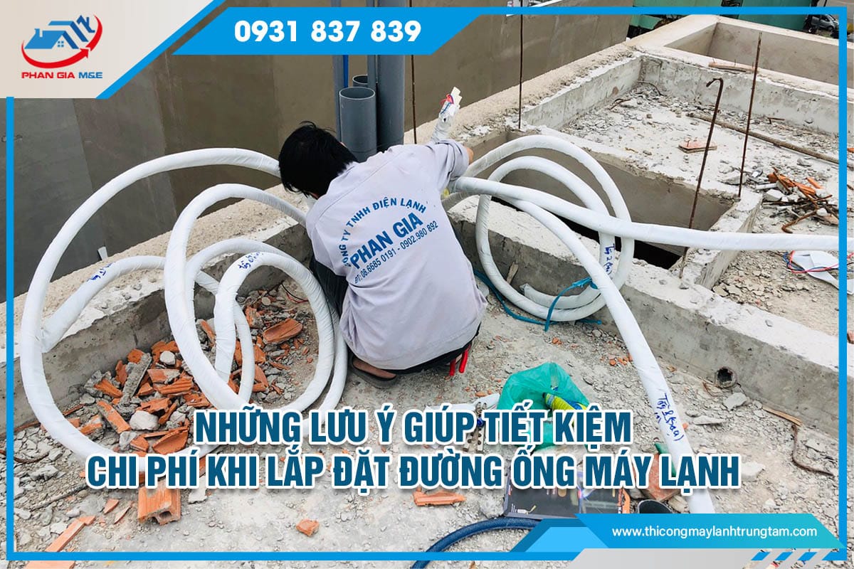 lắp đặt đường ống máy lạnh