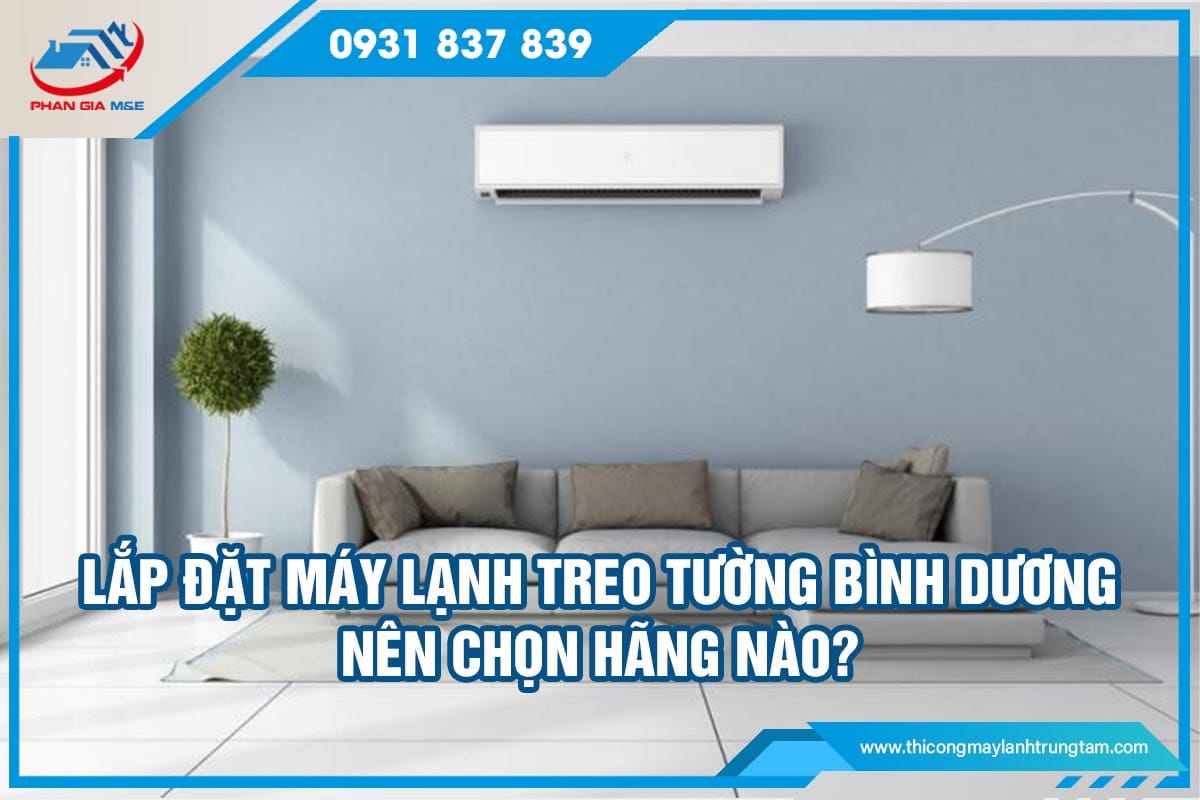 lắp đặt máy lạnh treo tường Bình Dương