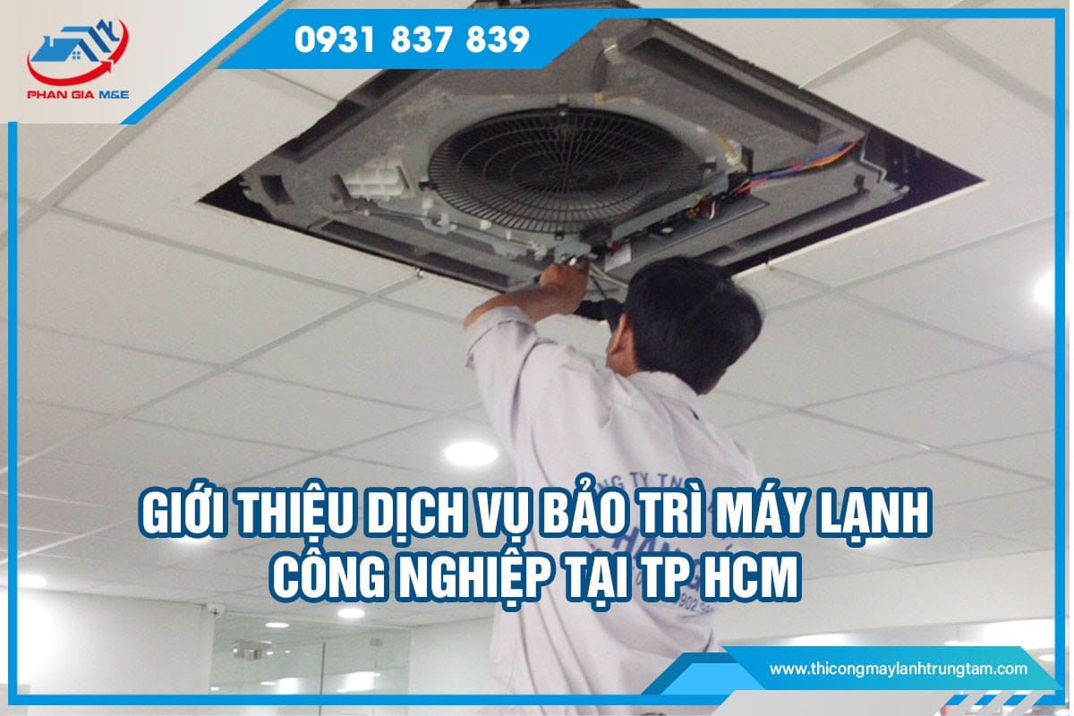 bảo trì máy lạnh công nghiệp tại TP HCM