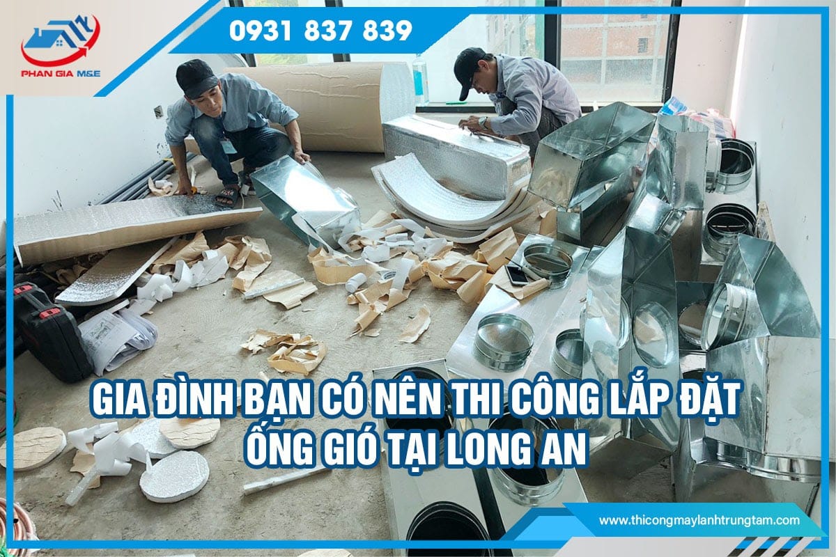thi công lắp đặt ống gió tại Long An