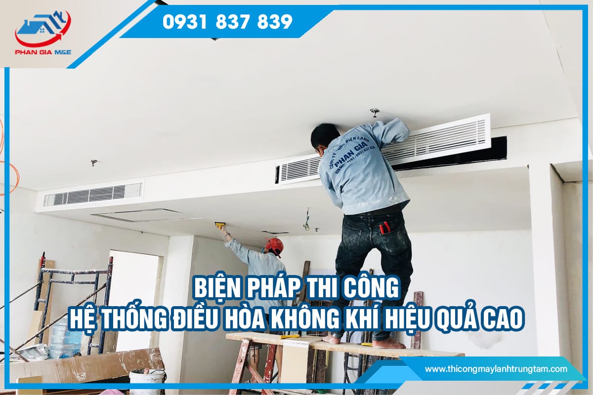 biện pháp thi công hệ thống điều hòa không khí