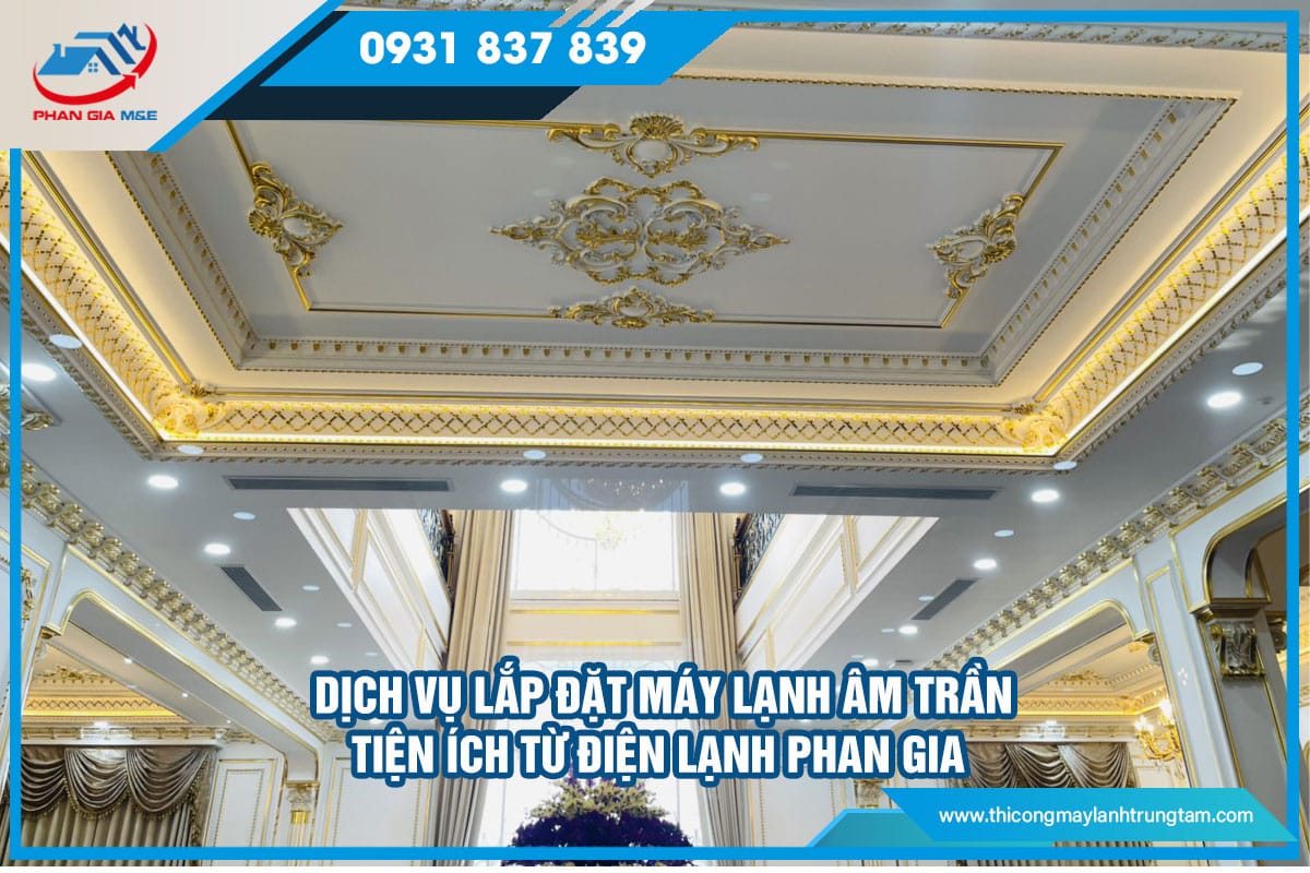 Dịch vụ lắp đặt máy lạnh âm trần