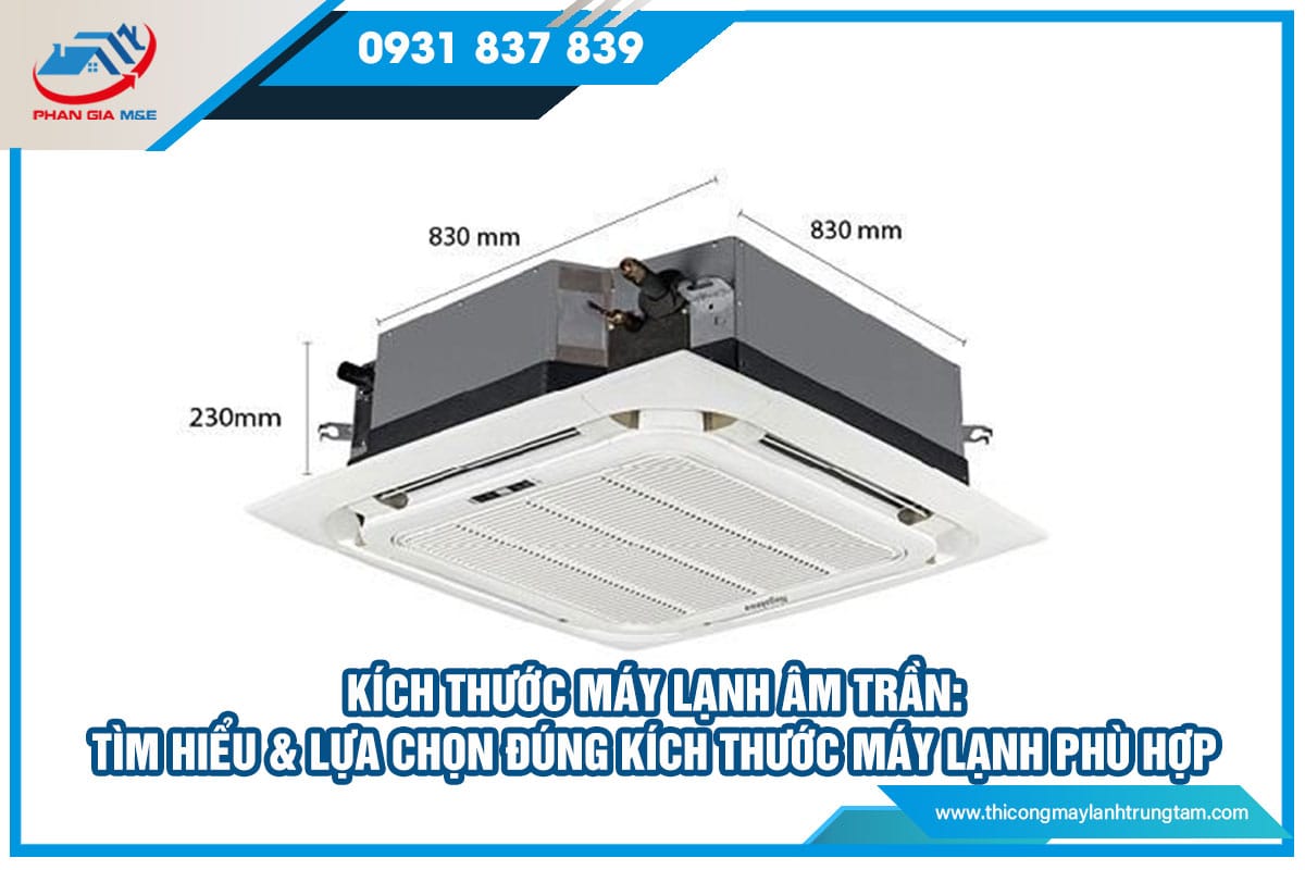 Kích thước máy lạnh âm trần
